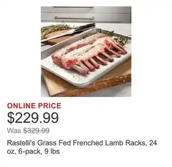 Costco Rastelli's Grass Fed Frenched Lamb Racks, 24 oz, 6-pack, 9 lbs offer