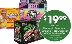 Ralphs Mountain Dew Hard, Arizona Hard Juice or NOCA Too Turnt Tea offer