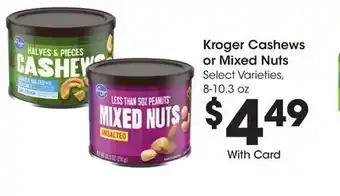 Ralphs Kroger Cashews or Mixed Nuts offer