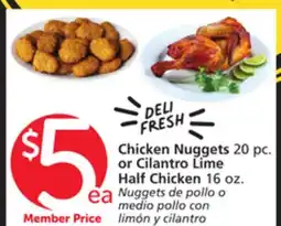 Albertsons Chicken Nuggets 20 pc. or Cilantro Lime Half Chicken 16 oz offer