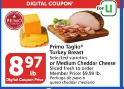 Albertsons Primo Taglio Turkey Breast Selected varieties or Medium Cheddar Cheese Sliced fresh to order offer