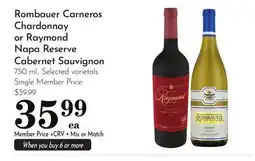 Pavilions Rombauer Carneros Chardonnay or Raymond Napa Reserve Cabernet Sauvignon offer