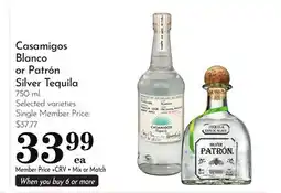 Pavilions Casamigos Blanco or Patrón Silver Tequila offer