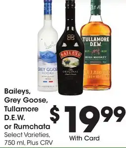 Ralphs Baileys, Grey Goose, Tullamore D. E. W. or Rumchata offer