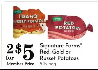 Pavilions Signature Farms Red, Gold or Russet Potatoes offer