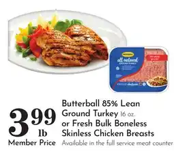 Pavilions Butterball 85% Lean Ground Turkey 16 oz. or Fresh Bulk Boneless Skinless Chicken Breasts offer