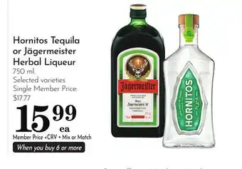 Pavilions Hornitos Tequila or Jägermeister Herbal Liqueur offer