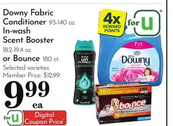 Pavilions Downy Fabric Conditioner 93-140 oz. In-wash Scent Booster 18.2-19.4 oz. or Bounce 180 ct offer