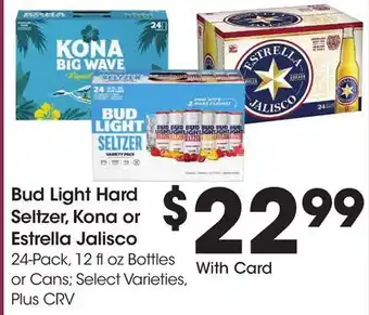 Ralphs Bud Light Hard Seltzer, Kona or Estrella Jalisco offer