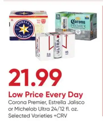 Stater Bros Corona Premier, Estrella Jalisco or Michelob Ultra offer