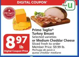 Vons Primo Taglio Turkey Breast Selected varieties or Medium Cheddar Cheese offer