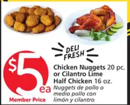 Vons Chicken Nuggets 20 pc. or Cilantro Lime Half Chicken 16 oz offer