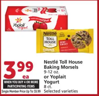 Vons Nestlé Toll House Baking Morsels 9-12 oz. or Yoplait Yogurt 8 ct offer