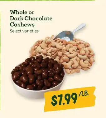 Sprouts Farmers Market Whole or Dark Chocolate Cashews offer