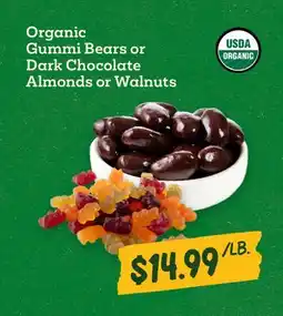 Sprouts Farmers Market Organic Gummi Bears or Dark Chocolate Almonds or Walnuts offer