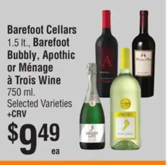 Smart & Final Barefoot Cellars 1.5 lt., Barefoot Bubbly, Apothic or Ménage à Trois Wine 750 ml offer