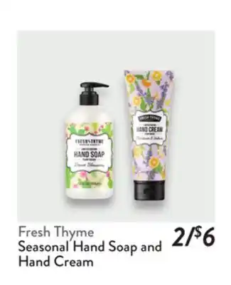 Fresh Thyme Fresh Thyme Seasonal Hand Soap and Hand Cream offer