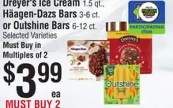 Smart & Final Dreyer's Ice Cream, Häagen-Dazs Bars or Outshine Bars offer