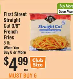 Smart & Final First Street Straight Cut 3/8 French Fries offer