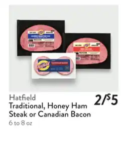 Fresh Thyme Hatfield Traditional, Honey Ham Steak or Canadian Bacon offer