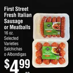 Smart & Final First Street Fresh Italian Sausage or Meatballs offer