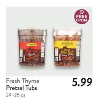 Fresh Thyme Fresh Thyme Pretzel Tubs offer