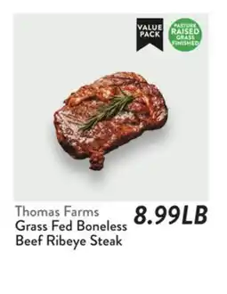 Fresh Thyme Thomas Farms Grass Fed Boneless Beef Ribeye Steak offer