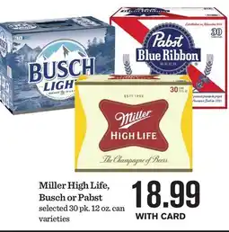 Mariano's Miller High Life, Busch or Pabst offer