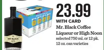 Mariano's Mr. Black Coffee Liqueur or High Noon offer