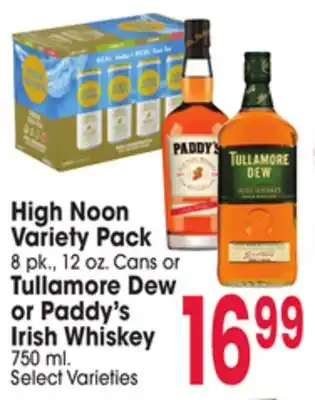 Jewel-Osco High Noon Variety Pack 8 pk., 12 oz. Cans or Tullamore Dew or Paddy's Irish Whiskey 750 ml offer