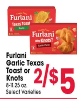 Jewel-Osco Furlani Garlic Texas Toast or Knots offer