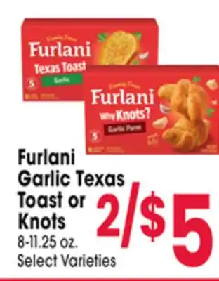 Jewel-Osco Furlani Garlic Texas Toast or Knots offer