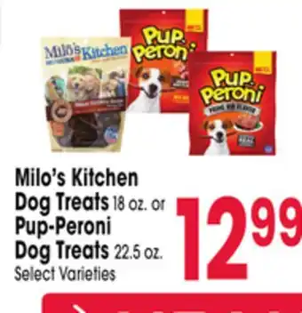 Jewel-Osco Milo's Kitchen Dog Treats 18 oz. or Pup-Peroni Dog Treats 22.5 oz offer