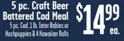 Jewel-Osco 5 pc. Craft Beer Battered Cod Meal offer