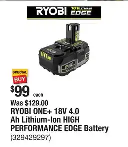 The Home Depot RYOBI ONE+ 18V 4.0 Ah Lithium-Ion HIGH PERFORMANCE EDGE Battery offer