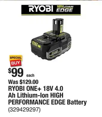 The Home Depot RYOBI ONE+ 18V 4.0 Ah Lithium-Ion HIGH PERFORMANCE EDGE Battery offer