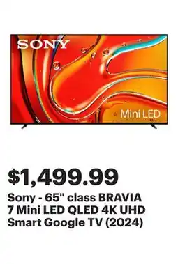 Best Buy Sony - 65 class BRAVIA 7 Mini LED QLED 4K UHD Smart Google TV (2024) offer