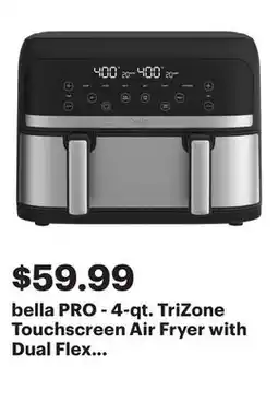 Best Buy bella PRO - 4-qt. TriZone Touchscreen Air Fryer with Dual Flex Basket - Stainless Steel offer