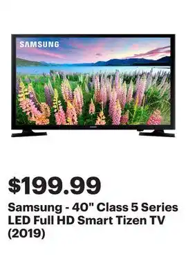 Best Buy Samsung - 40 Class 5 Series LED Full HD Smart Tizen TV (2019) offer