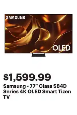 Best Buy Samsung - 77 Class S84D Series 4K OLED Smart Tizen TV offer