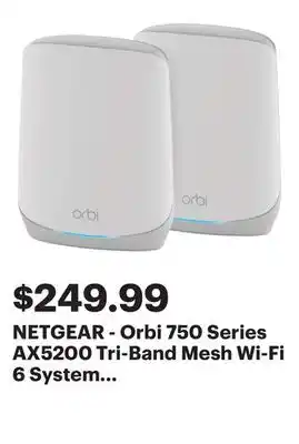 Best Buy NETGEAR - Orbi 750 Series AX5200 Tri-Band Mesh Wi-Fi 6 System (2-pack) - White offer