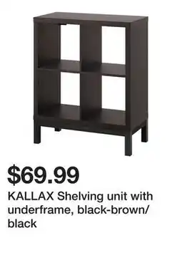 Ikea KALLAX Shelving unit with underframe, black-brown/black offer