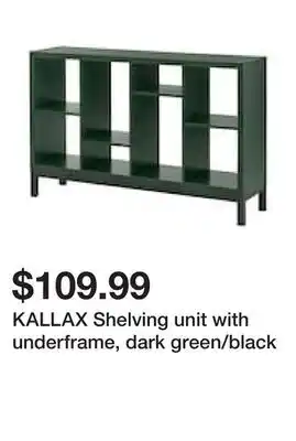 Ikea KALLAX Shelving unit with underframe, dark green/black offer