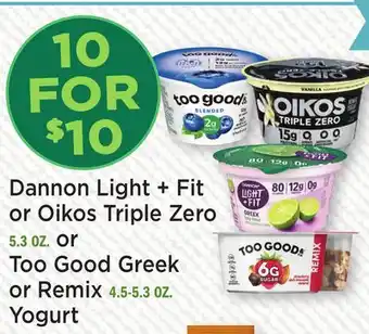 Heinen's Dannon Light + Fit or Oikos Triple Zero 5.3 OZ. or Too Good Greek or Remix 4.5-5.3 OZ. Yogurt offer