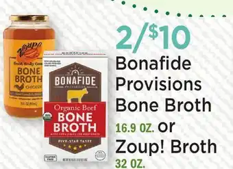 Heinen's Bonafide Provisions Bone Broth 16.9 OZ. or Zoup! Broth 32 OZ offer