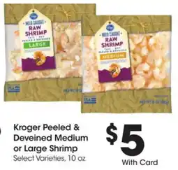 Kroger Kroger Peeled & Deveined Medium or Large Shrimp offer