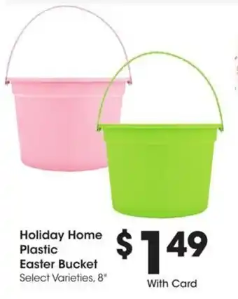 Kroger Holiday Home Plastic Easter Bucket offer