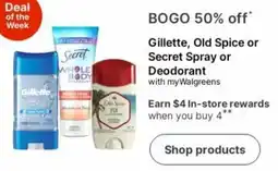 Walgreens Gillette, Old Spice or Secret Spray or Deodorant offer