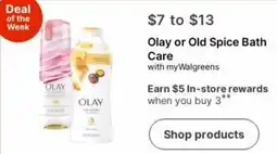 Walgreens Olay or Old Spice Bath Care offer