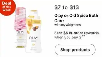 Walgreens Olay or Old Spice Bath Care offer